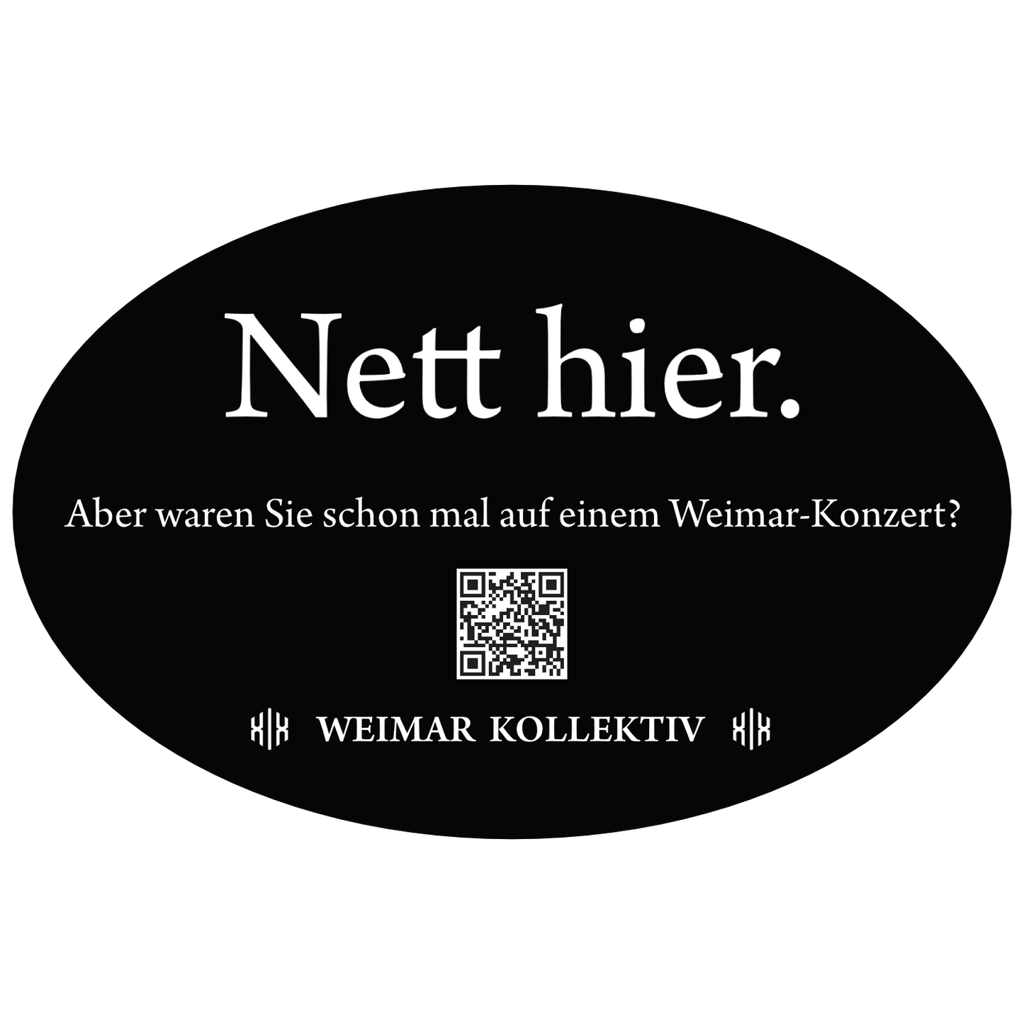 Aufkleber »Nett hier«